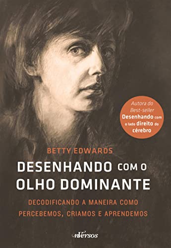 Desenhando com o Olho Dominante, de Betty Edwards