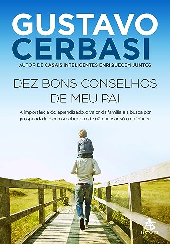 Dez Bons Conselhos de Meu Pai, de Gustavo Cerbasi