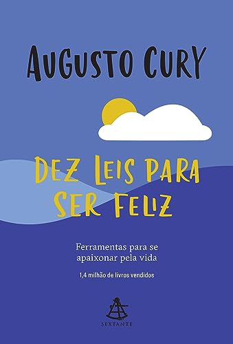 Dez Leis para Ser Feliz, de Augusto Cury