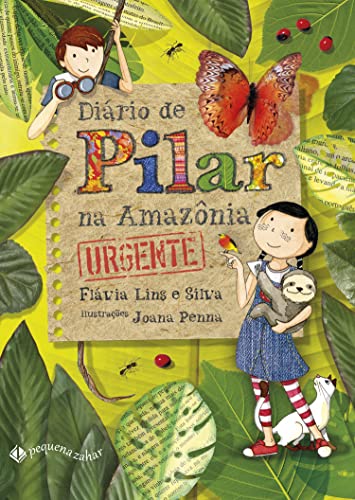 Diário de Pilar na Amazônia Urgente, de Flávia Lins e Silva