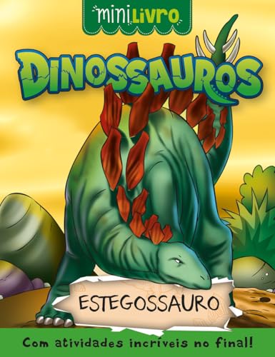Dinossauros - Estegossauro, de Paulo Moura
