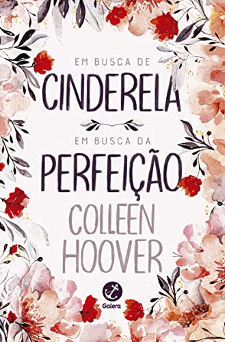 Em Busca de Cinderela - em Busca da Perfeição, de Colleen Hoover