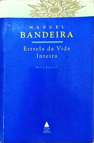 Estrela da Vida Inteira, de Manuel Bandeira