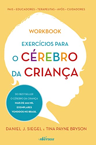Exercícios para o Cérebro da Criança, de Daniel J. Siegel