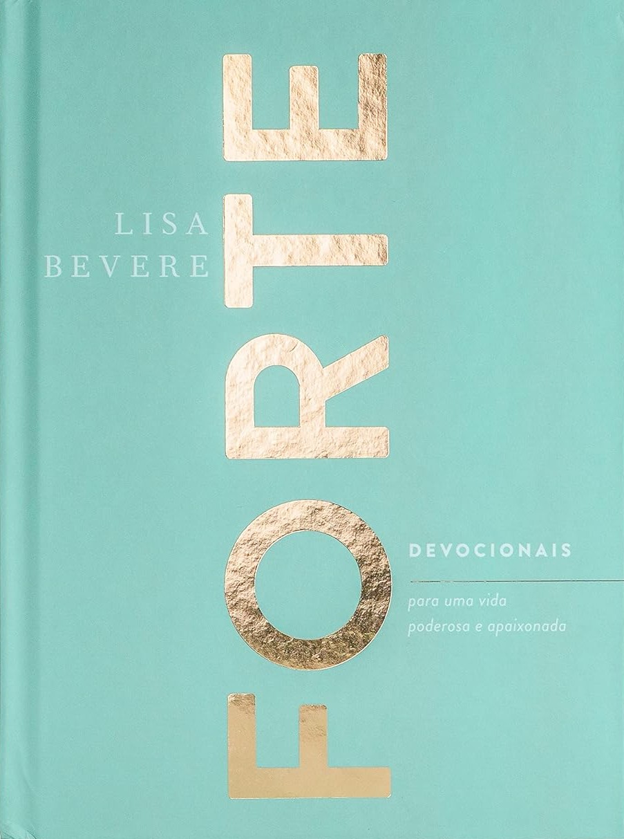 Forte, de Lisa Bevere e Talita Nunes