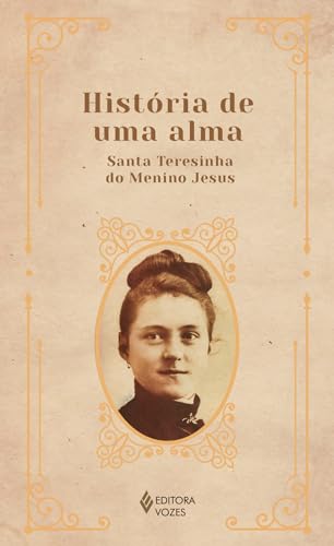 História de Uma Alma - Sem Orelhas, de Santa Teresinha do Menino Jesus