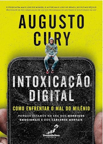 Intoxicação Digital, de Augusto Cury