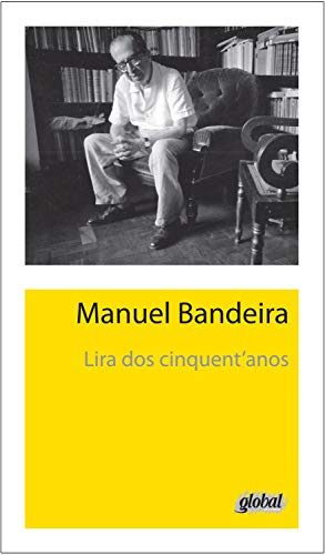 Lira dos Cinquent'anos, de Manuel Bandeira