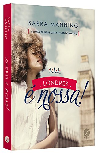 Londres É Nossa!, de Sarra Manning
