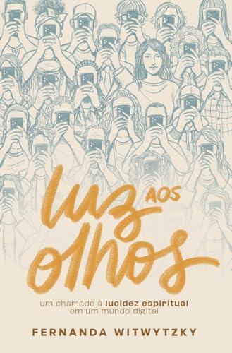 Luz Aos Olhos, de Fernanda Witwytzky
