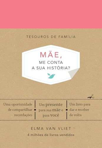 Mãe, Me Conta a Sua História?, de Elma Van Vliet