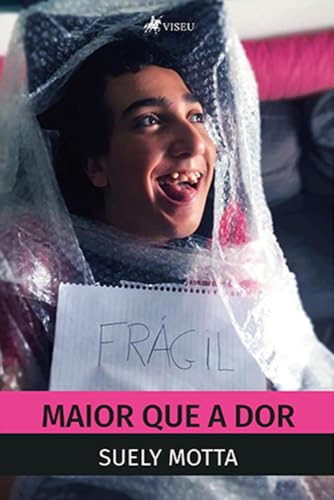 Maior que a Dor, de Suely Motta