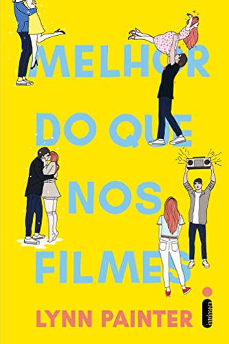 Melhor do que nos Filmes, de Lynn Painter