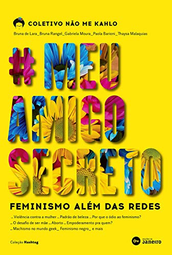 #meuamigosecreto, de Coletivo Não me Kahlo