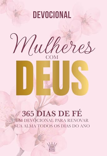 Mulheres com Deus - 365 Dias de Fé - Devocional 2026, de King Books