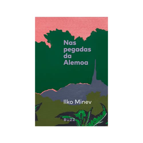 Nas Pegadas da Alemoa, de Ilko Minev