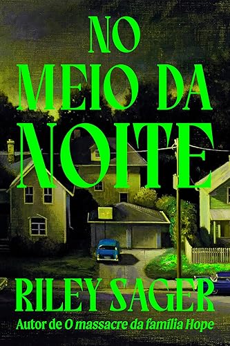 No Meio da Noite, de Riley Sager