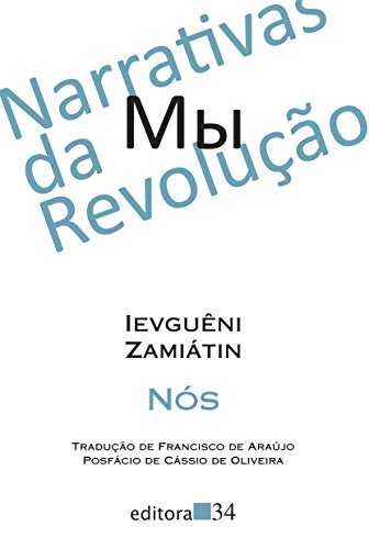 Nós, de Ievguêni Zamiátin