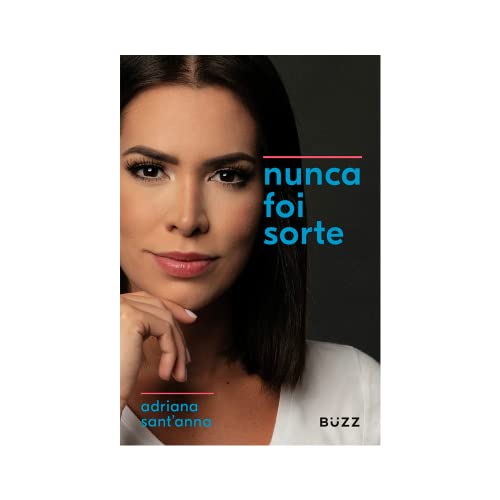 Nunca Foi Sorte, de Adriana Sant'anna
