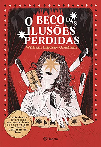 O Beco das Ilusões Perdidas, de William Lindsay Gresham