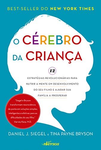 O Cérebro da Criança, de Daniel J. Siegel