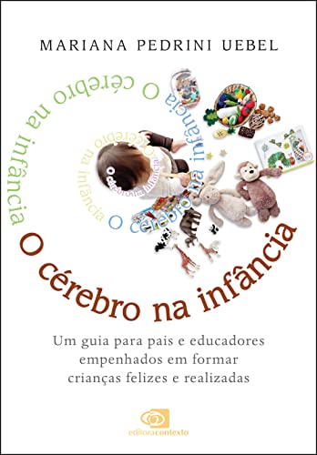 O Cérebro na Infância, de Mariana Pedrini Uebel
