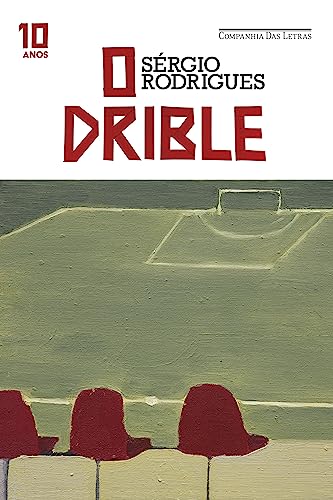 O Drible, de Sérgio Rodrigues