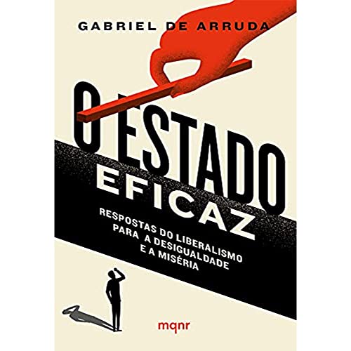 O Estado Eficaz, de Gabriel de Arruda