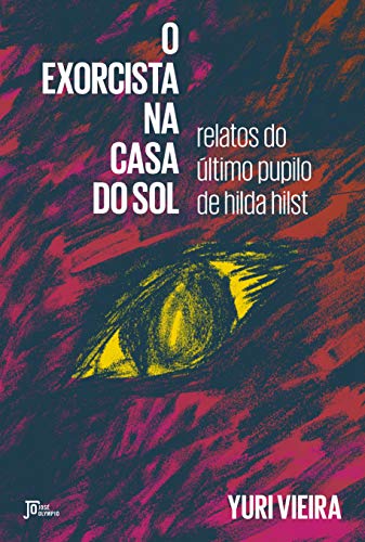 O Exorcista na Casa do Sol, de Yuri Vieira