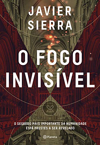 O Fogo Invisível, de Javier Serra