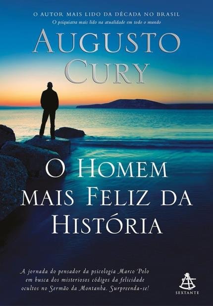 O Homem Mais Feliz da História, de Augusto Cury