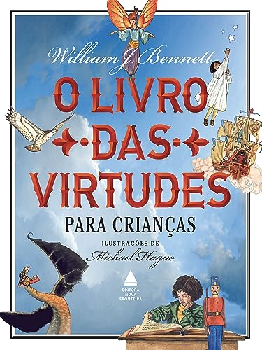 O Livro das Virtudes para Crianças, de William Bennett
