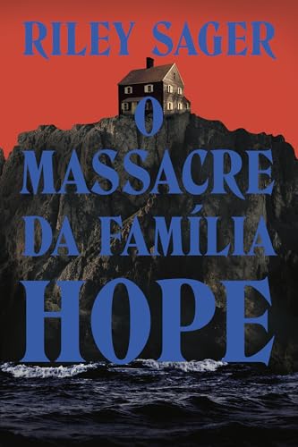 O Massacre da Família Hope, de Riley Sager