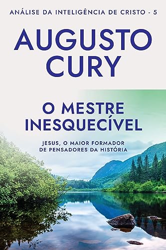 O Mestre Inesquecível, de Augusto Cury