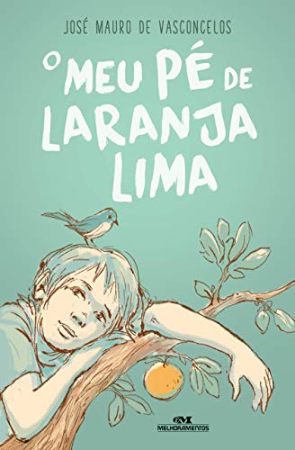 O Meu Pé de Laranja Lima, de José Mauro de Vasconcelos