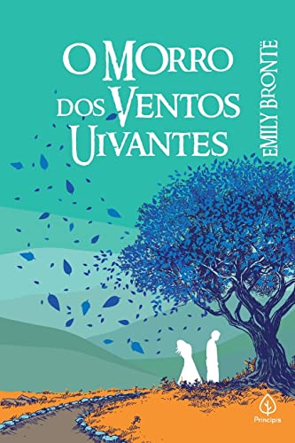 O Morro dos Ventos Uivantes, de Emily Brontë