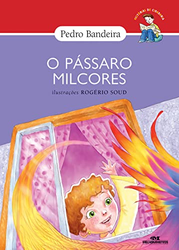 O Pássaro Milcores, de Pedro Bandeira