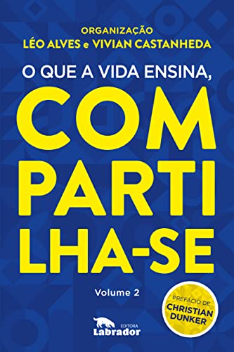 O que a Vida Ensina, Compartilha-se, de Léo Alves