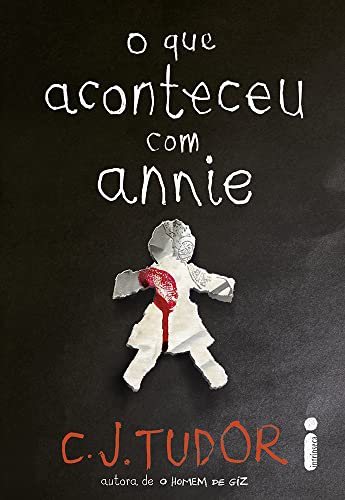 O que Aconteceu com Annie, de C. J. Tudor