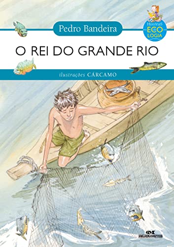 O Rei do Grande Rio, de Pedro Bandeira