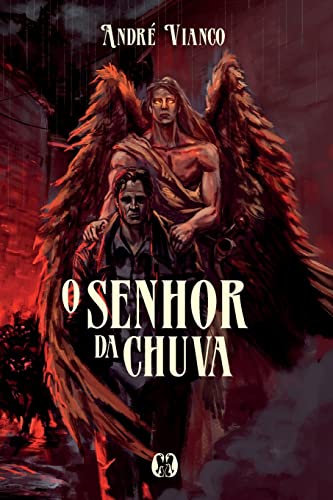 O Senhor da Chuva, de André Vianco