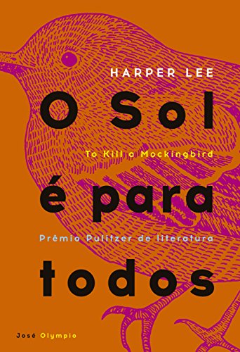 O Sol É para Todos, de Harper Lee