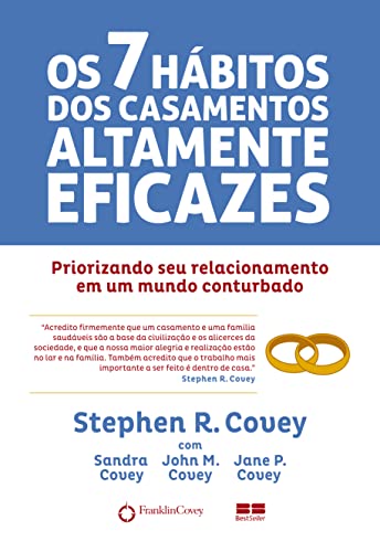 Os 7 Hábitos dos Casamentos Altamente Eficazes, de Stephen R. Covey