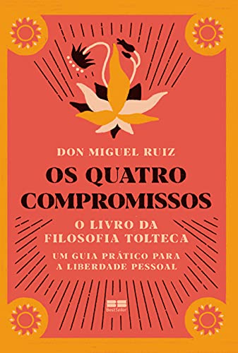 Os Quatro Compromissos, de Don Miguel Ruiz