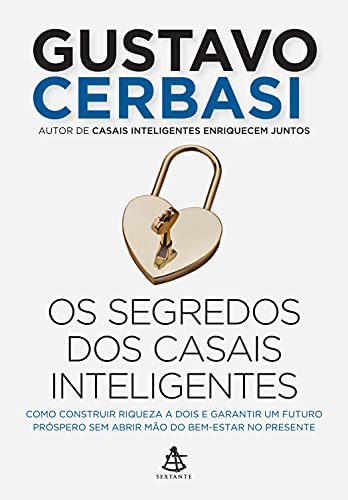 Os Segredos dos Casais Inteligentes, de Gustavo Cerbasi