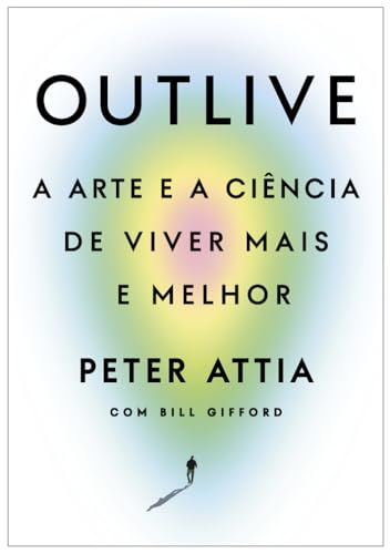 Outlive, de Peter Attia