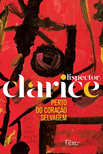 Perto do Coração Selvagem, de Clarice Lispector