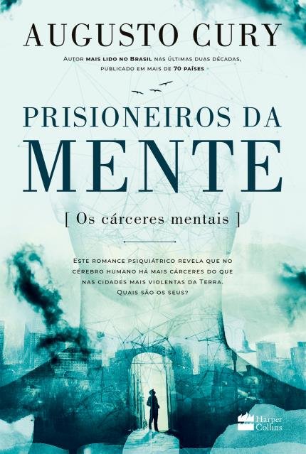 Prisioneiros da Mente, de Augusto Cury