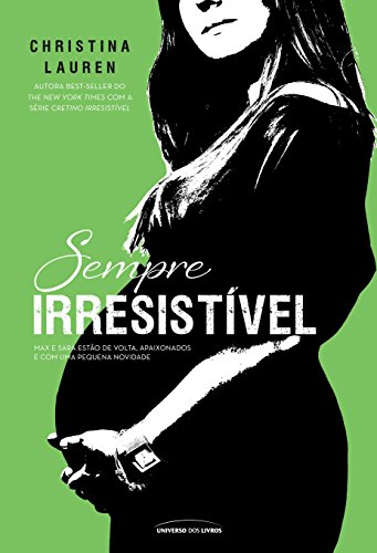 Sempre Irresistível, de Christina Lauren