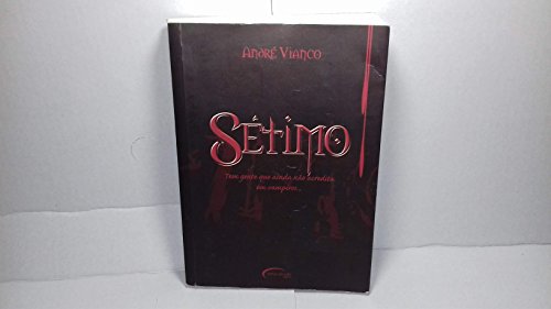Sétimo, de André Vianco